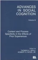 Cover of Content and process specificity in the effects of prior experiences