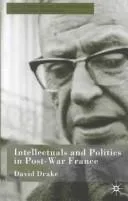 Cover of Intellectuals and politics in Post-War France