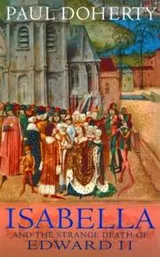 Cover of Isabella and the strange death of Edward II