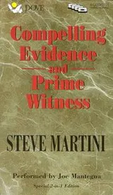 Cover of Compelling Evidence and Prime Witness (Steve Martini Collections)