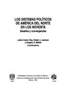 Cover of Los sistemas políticos de América del Norte en los noventa