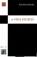 Cover of A vida escrita