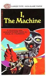 Cover of I, the Machine