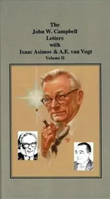 Cover of The John W. Campbell Letters with Isaac Asimov and A. E. van Vogt
