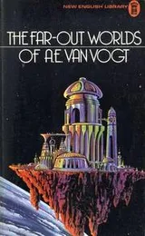 Cover of The Far-Out Worlds of A. E. van Vogt