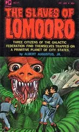 Cover of The Slaves of Lomoroo