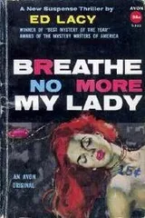 Cover of Breathe No More, My Lady
