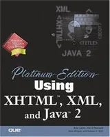 Cover of Using XHTML, XML and Java 2