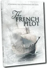 Cover of The French Pilot - A Seafaring Tale of Aventure and Faith