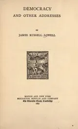 Cover of Democracy, and other addresses