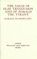 Cover of The Sagas of Olaf Tryggvason and of Harald The Tyrant (Harald Haardraade)