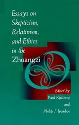 Cover of Essays on skepticism, relativism and ethics in the Zhuangzi