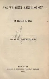 Cover of As We Went Marching on: A Story of the War