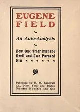 Cover of Eugene Field; an auto-analysis
