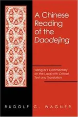 Cover of Chinese Reading of the Daodejing, A (Suny Series in Chinese Philosophy and Culture)