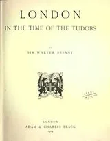 Cover of London in the time of the Tudors