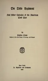 Cover of The Little Regiment, and other stories of the American Civil War