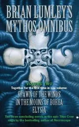 Cover of Brian Lumley's Mythos Omnibus