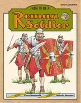 Cover of How to be a Roman soldier