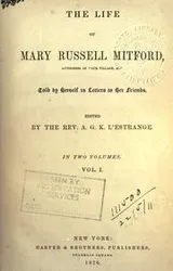 Cover of The life of Mary Russell Mitford, told by herself in letters to her friends