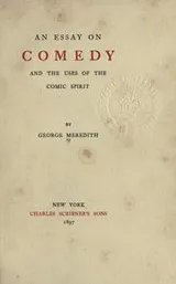 Cover of An essay on comedy and the uses of the comic spirit