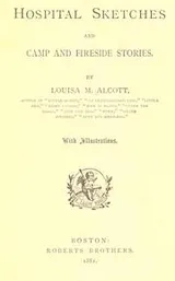 Cover of Hospital sketches and Camp and fireside stories