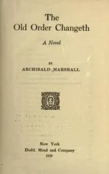 Cover of The old order changeth