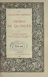 Cover of The Collected Writings Of Thomas De Quincey