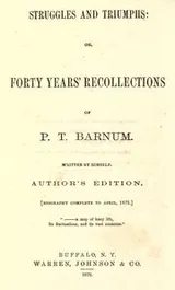 Cover of Struggles and triumphs, or, Forty years' recollections