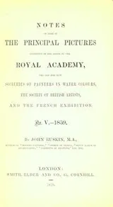 Cover of Notes on some of the principal pictures exhibited in the rooms of the Royal Academy, the old and new societies of painters in water colours, the Society of British Artists, and the French exhibition