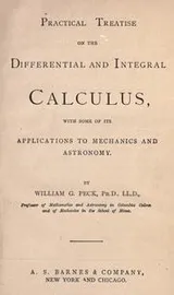 Cover of Practical treatise on the differential and integral calculus with some of its applications to mechanics and astronomy