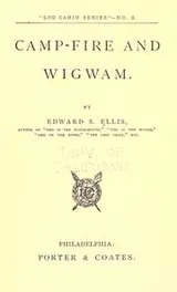 Cover of Camp-fire and wigwam