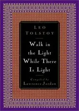 Cover of Walk in the Light While There Is Light