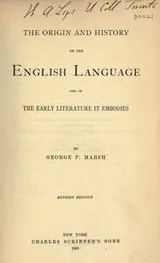 Cover of The origin and history of the English language, and of the early literature it embodies