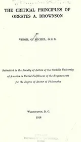 Cover of The critical principles of Orestes A. Brownson