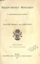 Cover of Ready-money mortiboy, a matter-of-fact story