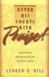Cover of Enter His Courts With Praise!