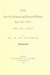 Cover of How Deacon Tubman and Parson Whitney kept New Year's