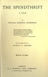 Cover of The spendthrift, a tale