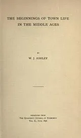 Cover of The beginnings of town life in the middle ages