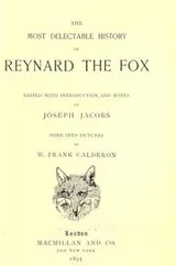 Cover of The most delectable history of Reynard the Fox
