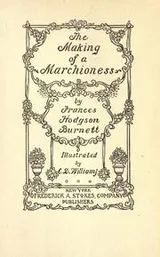 Cover of The making of a marchioness