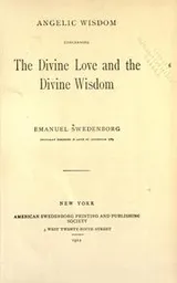 Cover of Angelic wisdom concerning the divine love and the divine wisdom