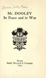 Cover of Mr. Dooley in peace and in war