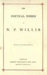 Cover of The poetical works of N. P. Willis