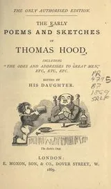 Cover of The early poems and sketches of Thomas Hood, including The odes and addresses to great men, etc., etc., etc
