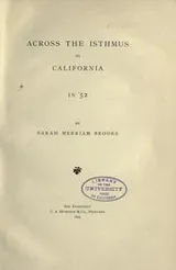 Cover of Across the Isthmus to California in '52