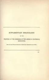 Cover of Supplementary bibliography of the writings of the members of the American Historical Association