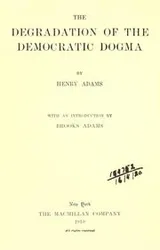 Cover of The degradation of the democratic dogma