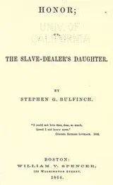 Cover of Honor, or, The slave-dealer's daughter